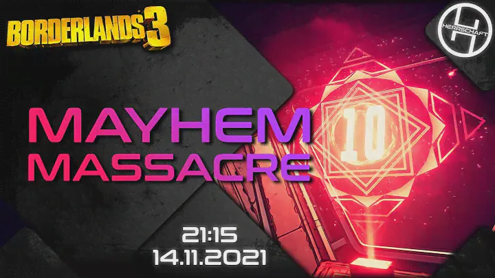 MAYHEM 10 MASSACRE - Собираем ЛЕГЕНДАРНОЕ снаряжение!  / Хаос 10 / Borderlands 3